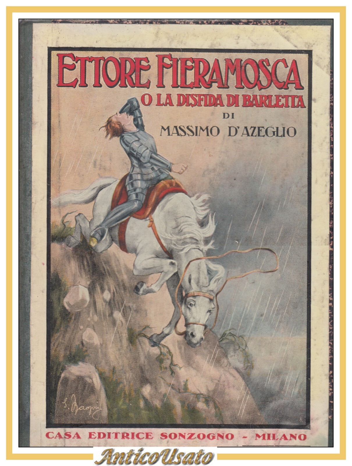 ETTORE FIERAMOSCA O LA DISFIDA DI BARLETTA Massimo D'Azeglio Libro …