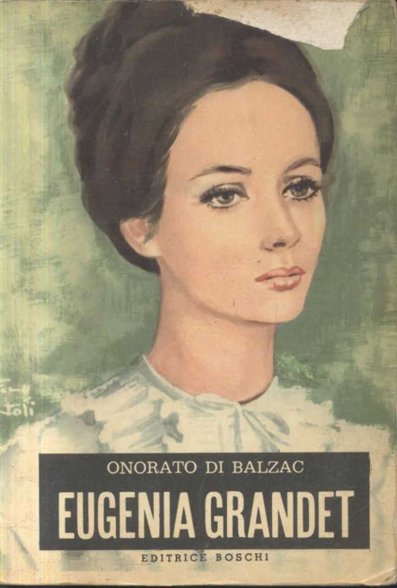 EUGENIA GRANDET Onorato di Balzac 1966 Boschi libro illustrato Giuntoli …