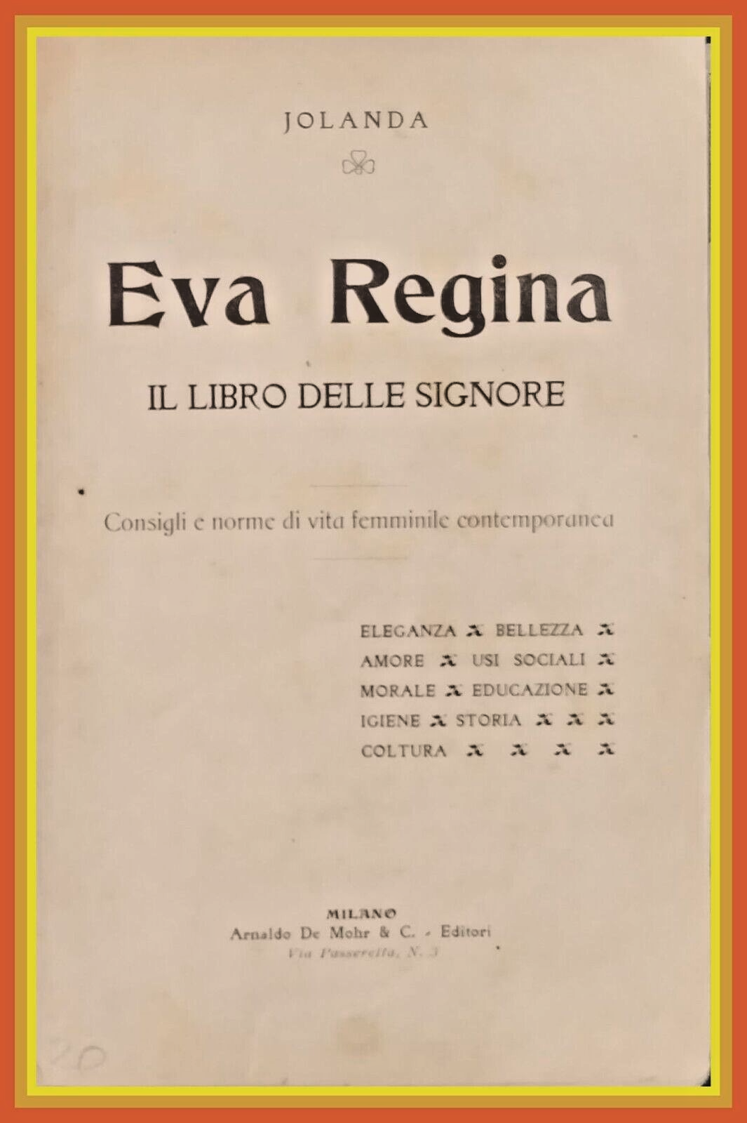 EVA REGINA IL LIBRO DELLE SIGNORE di Jolanda De Mohr …