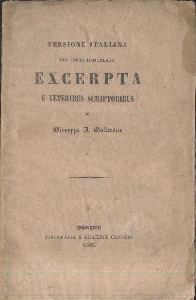 EXCERPTA E VETERIBUS SCRIPTORIBUS versione italiana di Giuseppe Gallerone 1843
