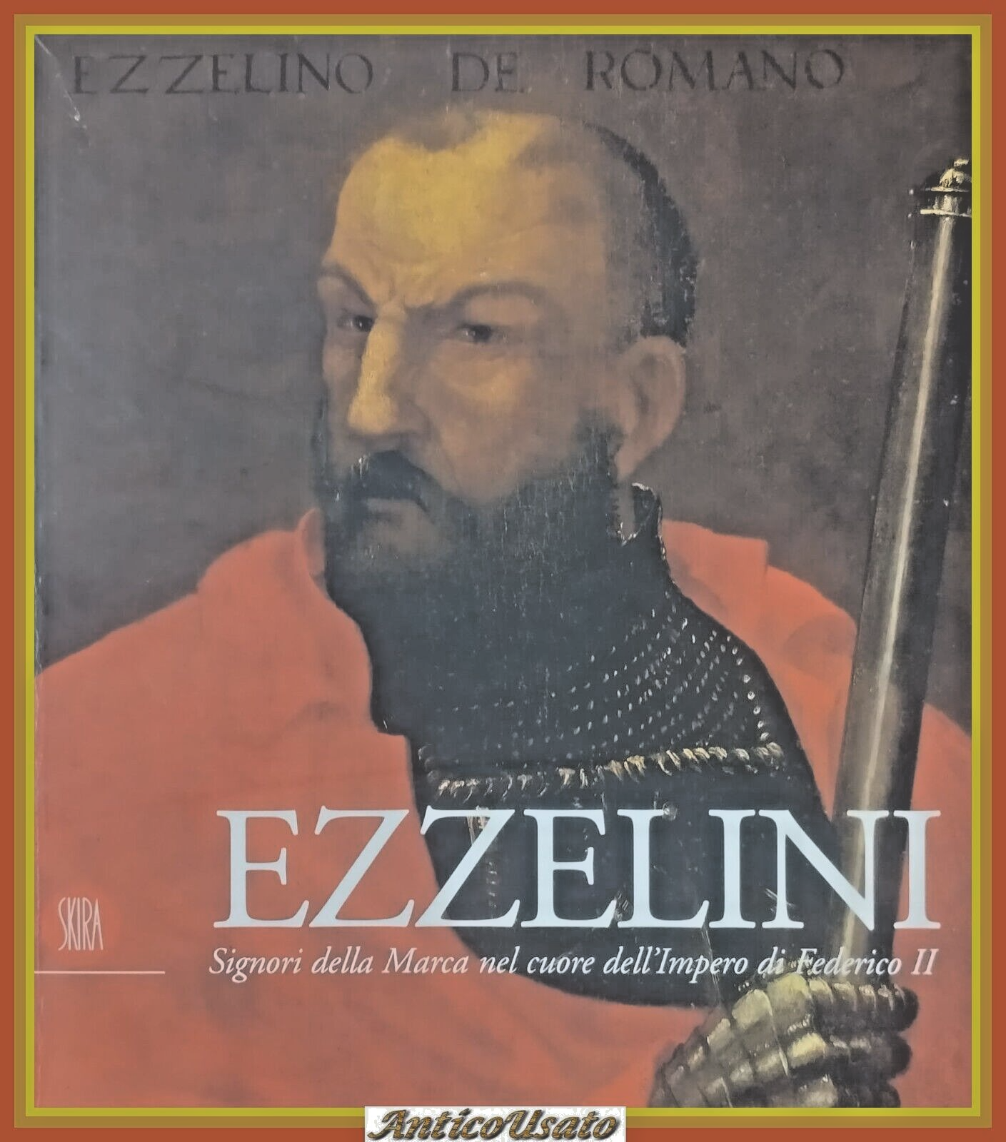EZZELINI SIGNORI DELLA MARCA NEL CUORE DELL'IMPERO DI FEDERICO II …