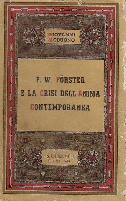 F W FORSTER E LA CRISI DELL'ANIMA CONTEMPORANEA di Giovanni …