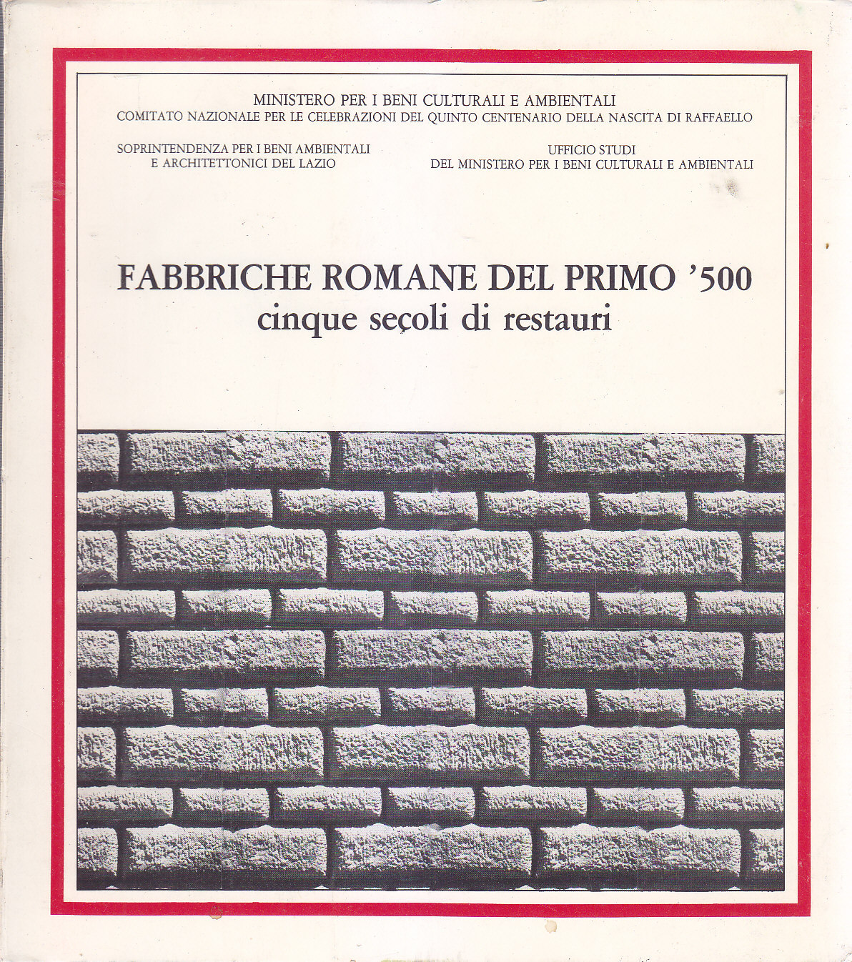 FABBRICHE ROMANE DEL PRIMO 500 cinque secoli di restauri 1984 …