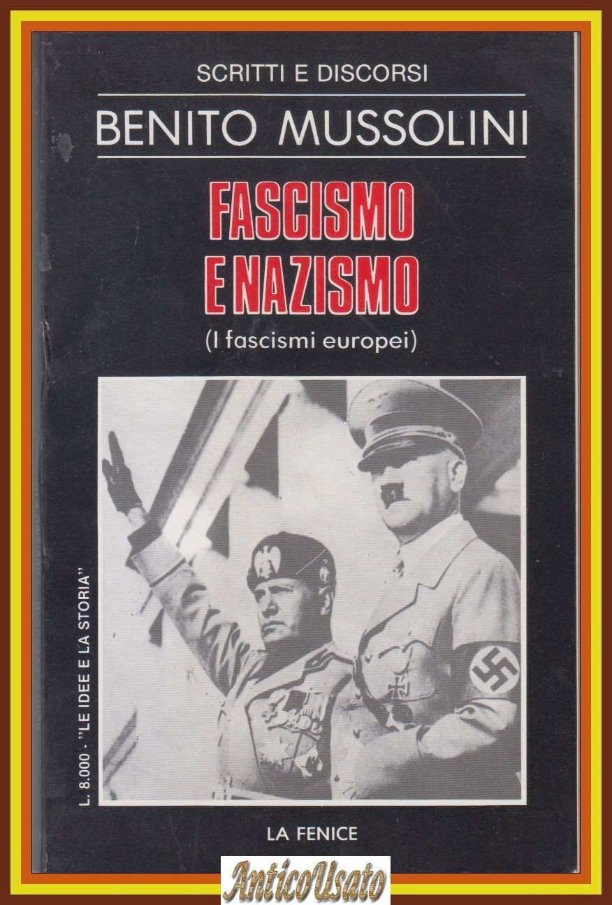 FASCISMO E NAZISMO I fascismi europei di Benito Mussolini 1984 …