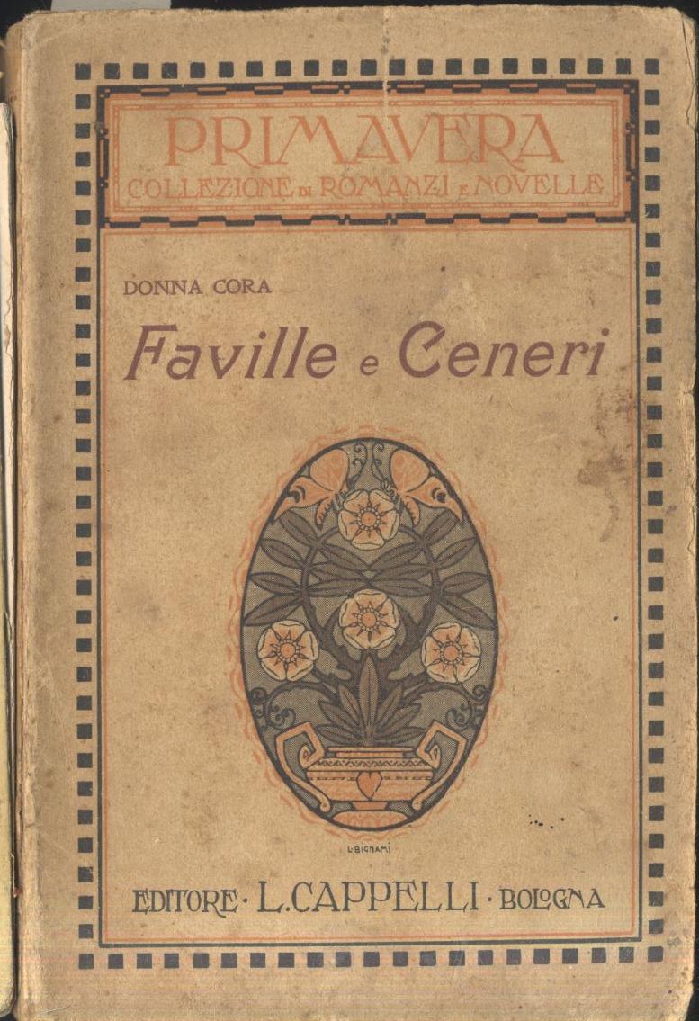 FAVILLE E CENERI di Donna Cora anni '30 Cappelli Editore …
