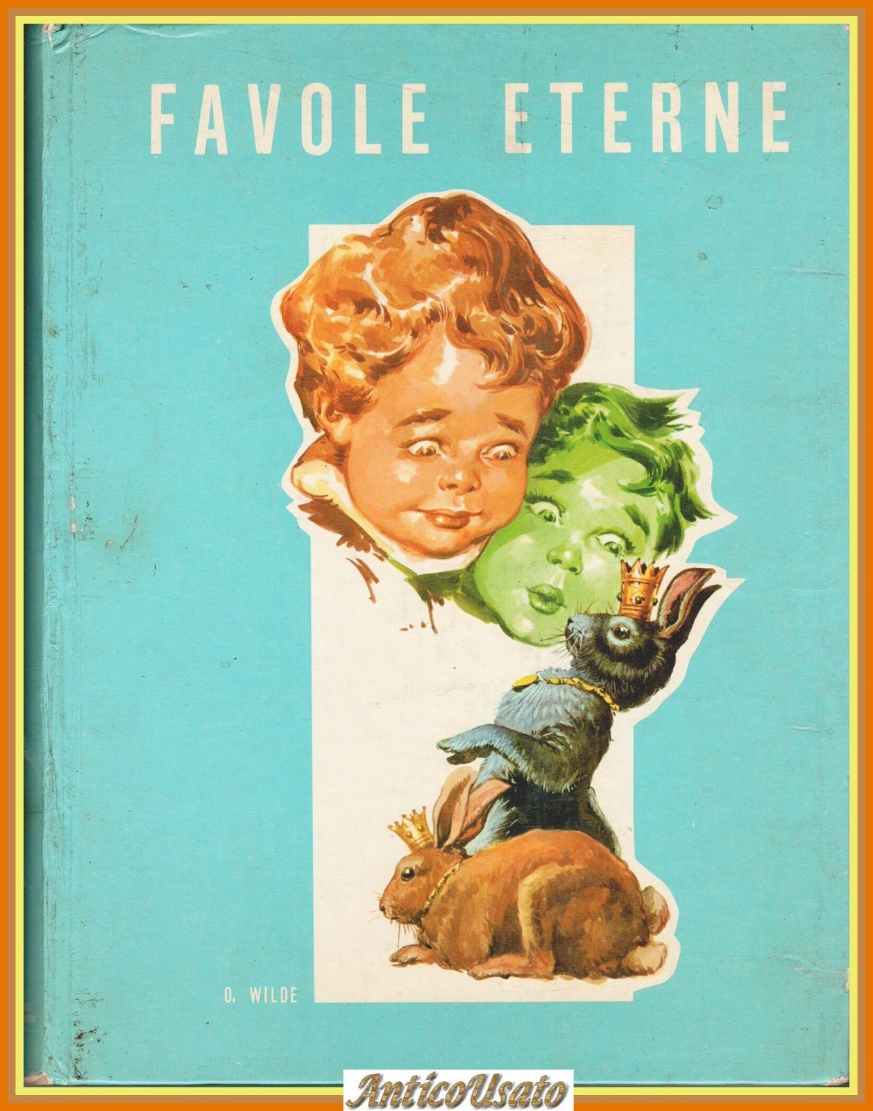 FAVOLE ETERNE di Oscar Wilde 1966 Girotondo illustrazioni ragazzi vintage …