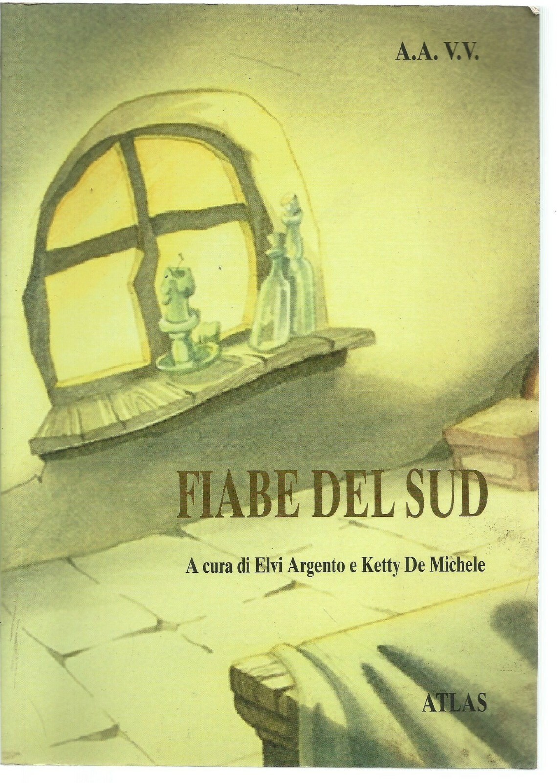 FIABE DEL SUD a cura di Elvi Argento e Ketty …