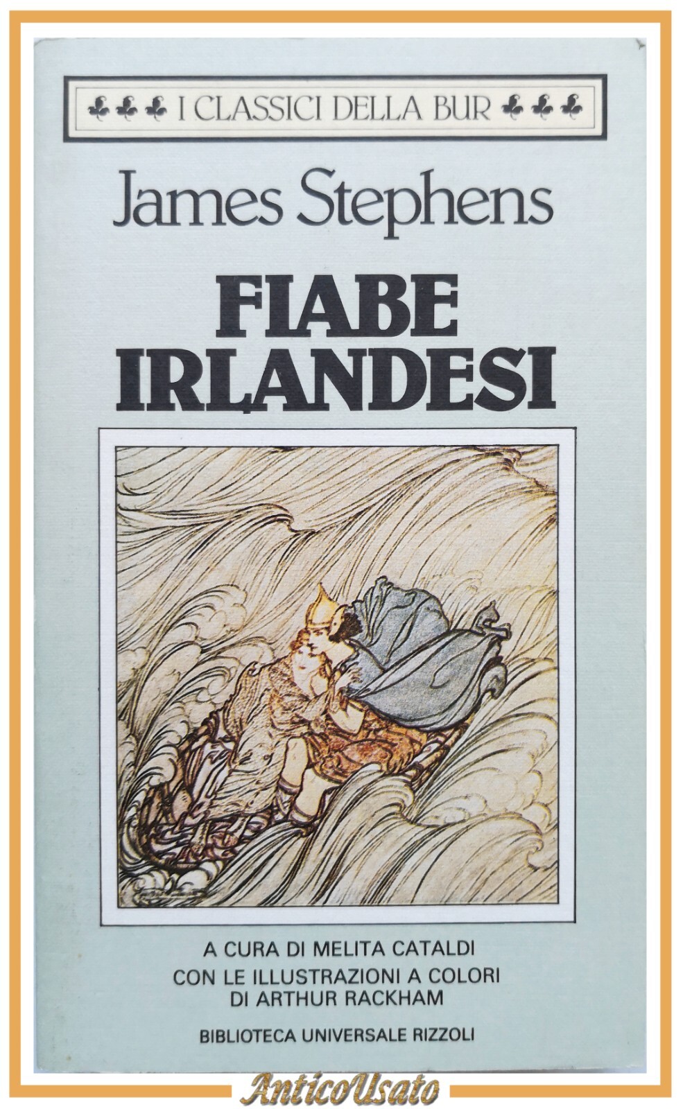 FIABE IRLANDESI di James Stephens 1987 Rizzoli Libro illustrato Arthur …