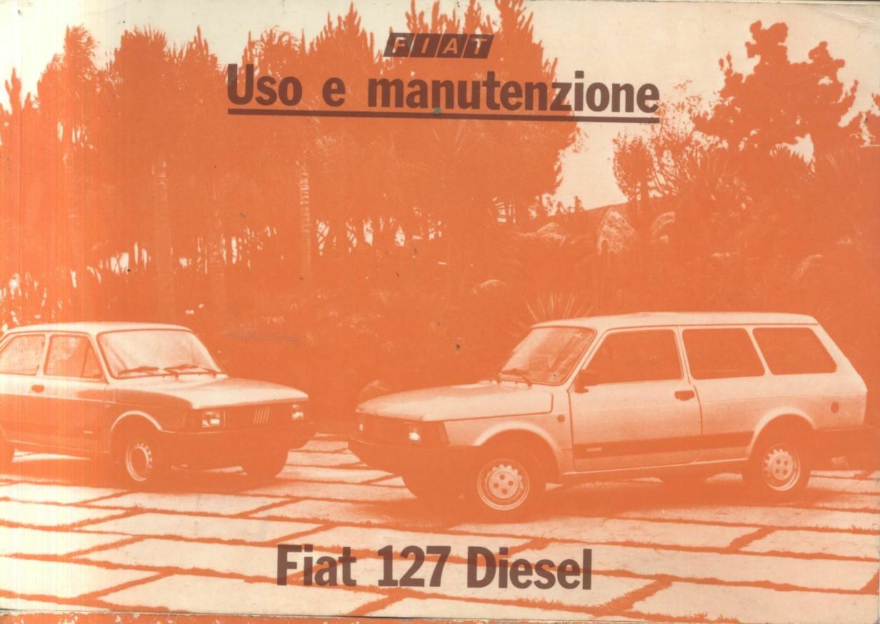 FIAT 127 DIESEL libretto uso e manutenzione manuale 1982 automobile …