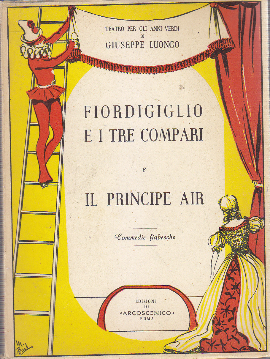 FIORDIGIGLIO E I TRE COMPARI IL PRINCIPE AIR di Luongo …