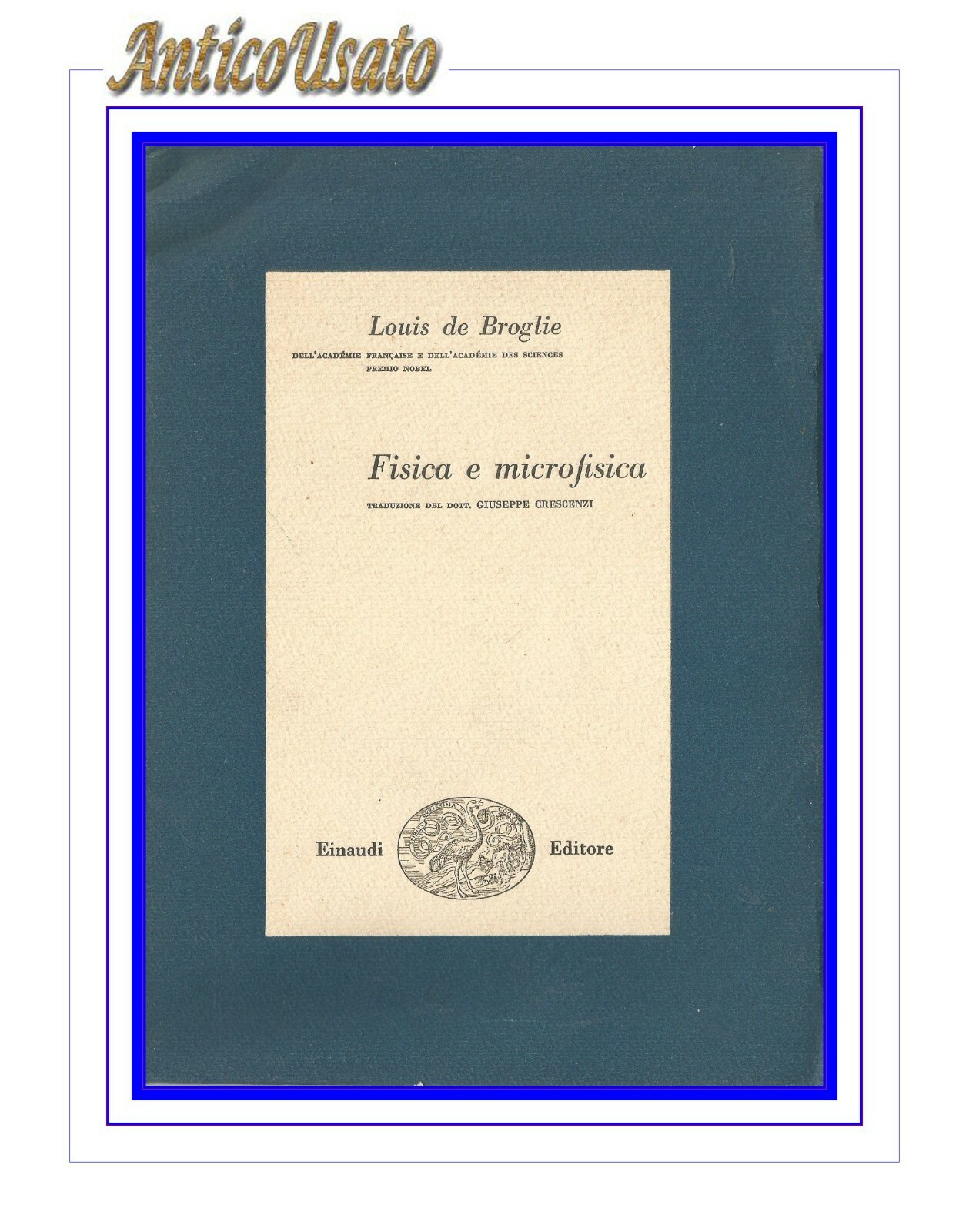 FISICA E MICROFISICA di Louis De Broglie 1950 Einaudi Biblioteca …