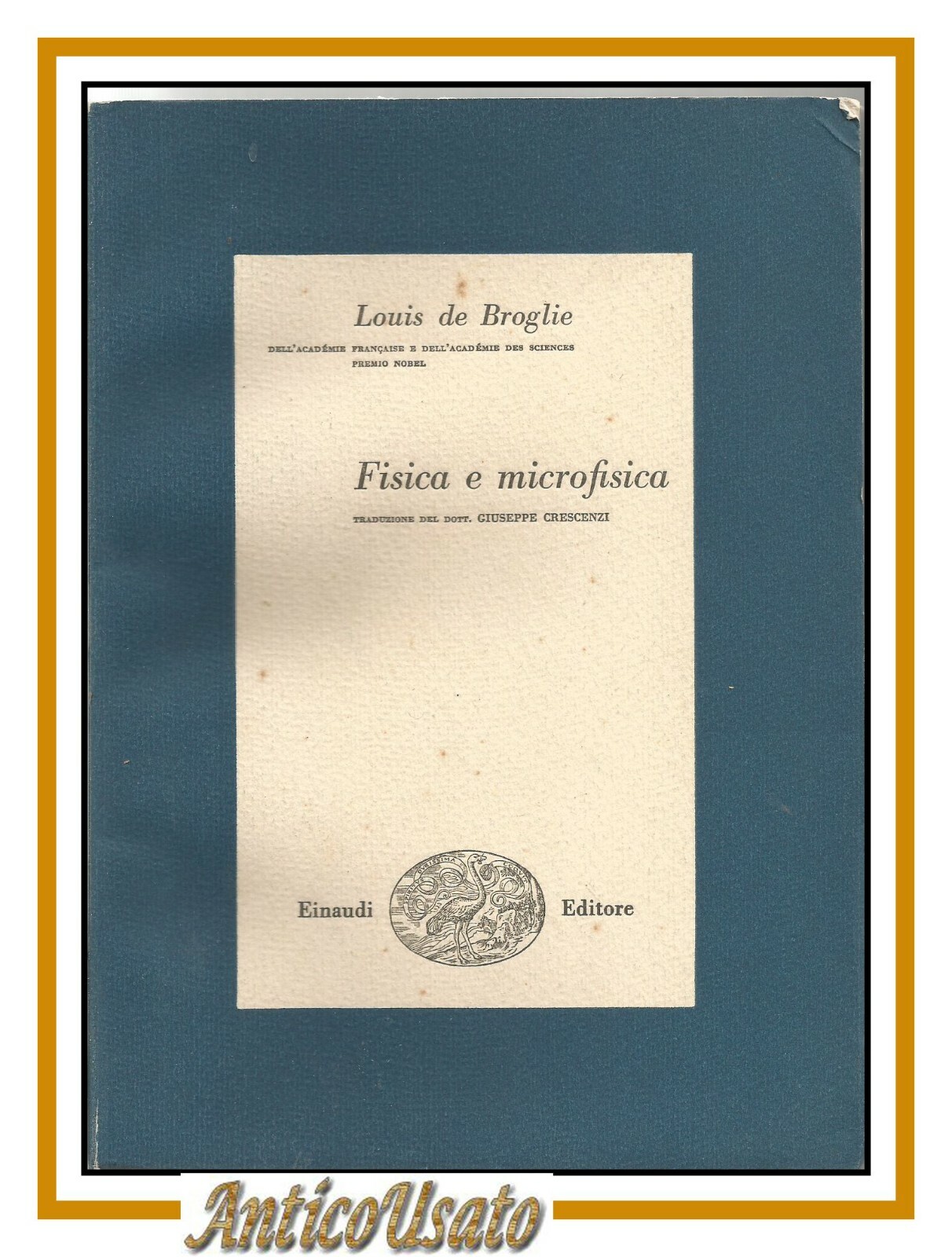 FISICA E MICROFISICA di Louis De Broglie libro