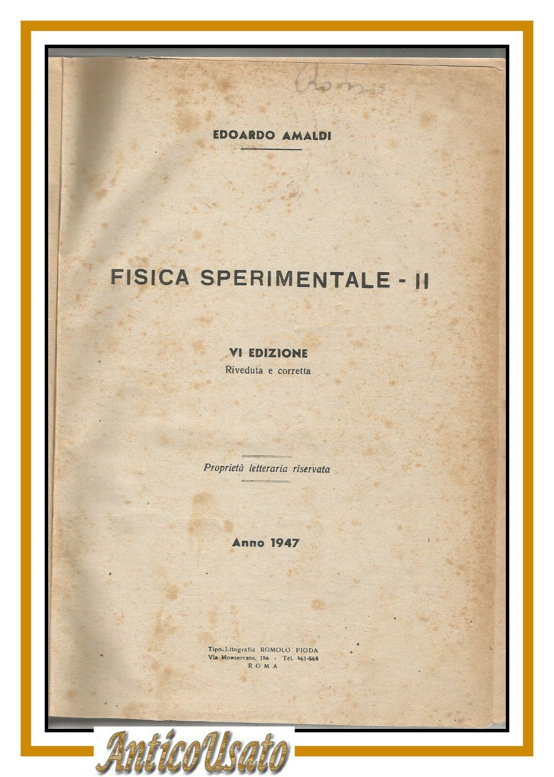 FISICA SPERIMENTALE volume II di Edoardo Amaldi 1947 libro per …