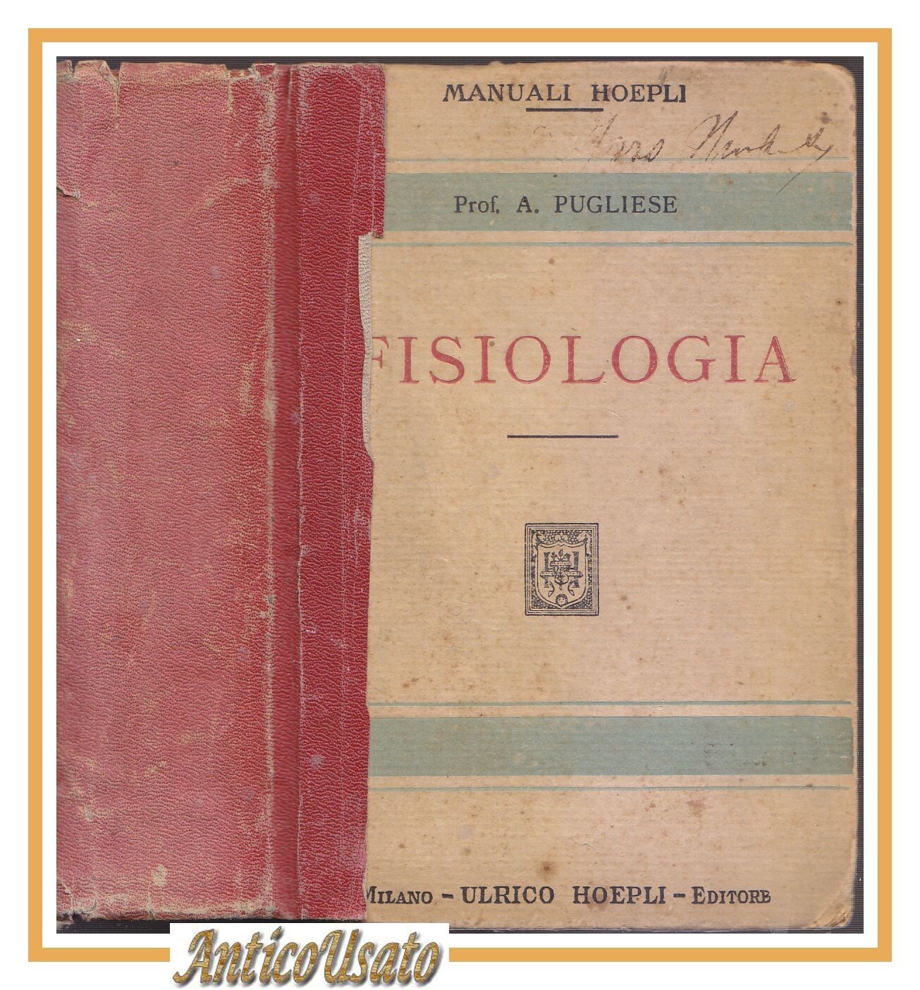 FISIOLOGIA di Angelo Pugliese 1925 Hoepli Manuali libro medicina illustrato