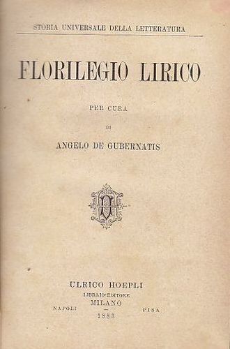 Florilegio Lirico di Angelo De Gubernatis 1883 Hoepli libro poesie …