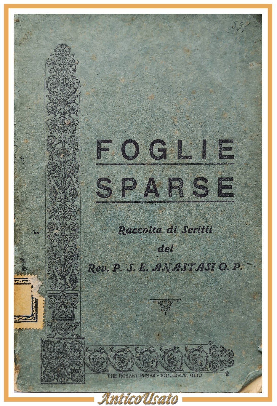 FOGLIE SPARSE di Salvatore Emmanuele Anastasi Editore The Rosary Press …