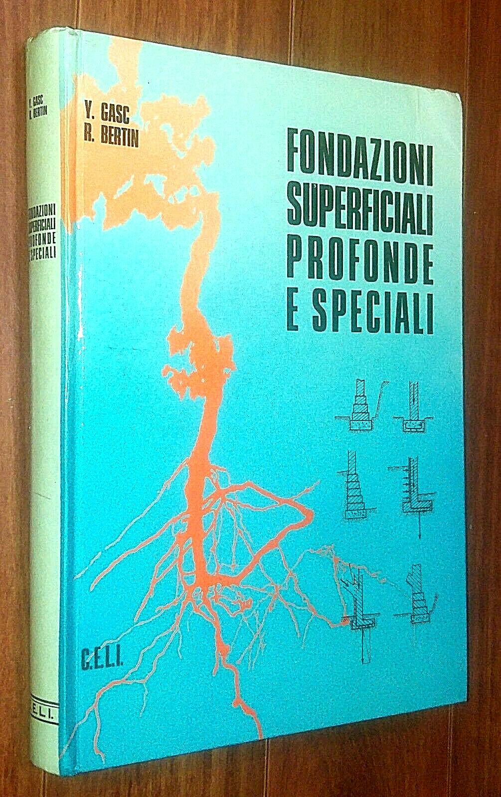 FONDAZIONI SUPERFICIALI PROFONDE E SPECIALI di Gasc e Bertin 1974 …