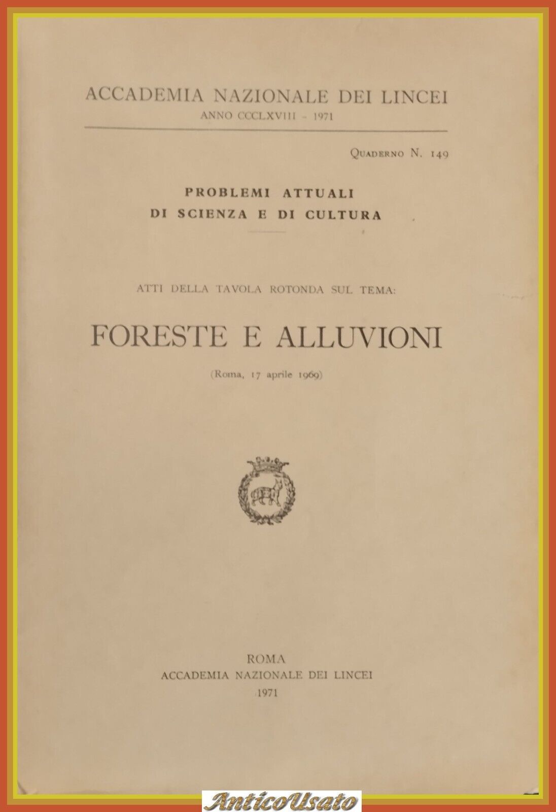 FORESTE E ALLUVIONI 1971 Accademia Nazionale Dei Lincei Libro tavola …