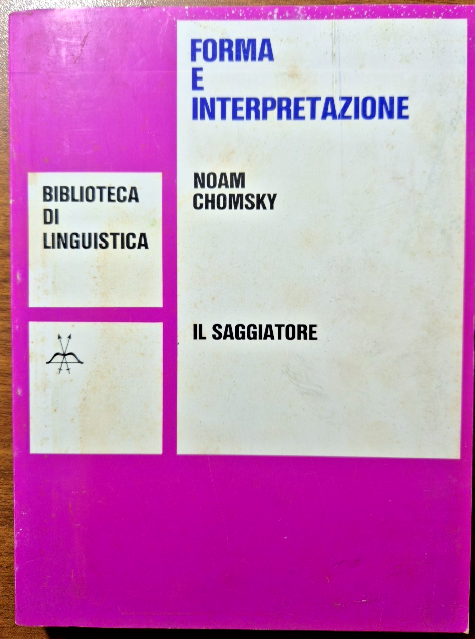 FORMA E INTERPRETAZIONE di Noam Chomsky 1980 Il saggiatore libro …