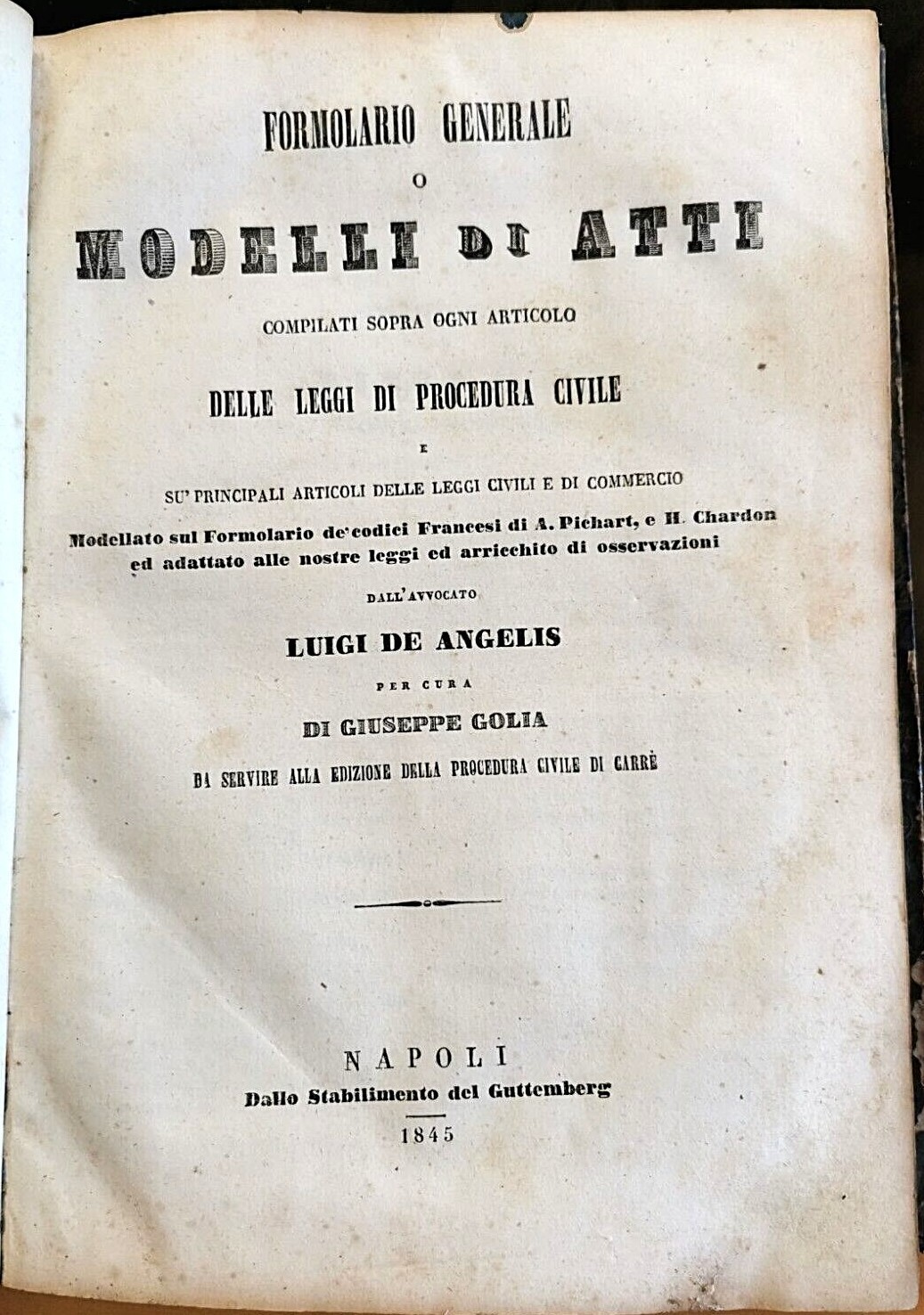 FORMOLARIO GENERALE leggi di procedura civile Luigi De Angelis 1845 …