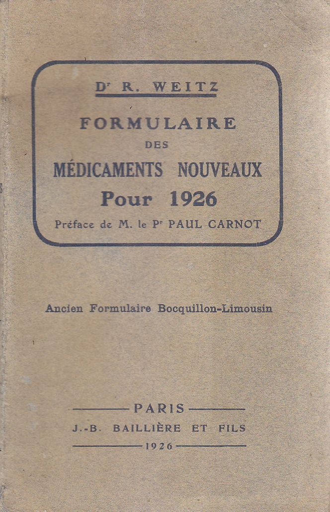 FORMULAIRE DES MEDICAMENTS NOUVEAUX POUR 1926 di Weitz 1926 Baillière …