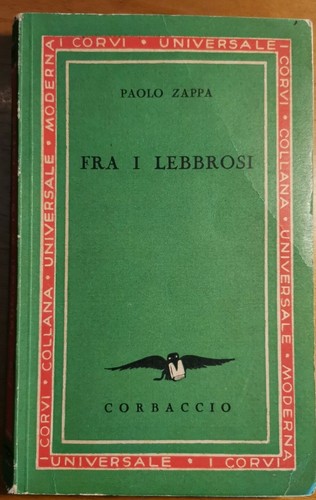 FRA I LEBBROSI di Paolo Zappa - Corbaccio editore collana …