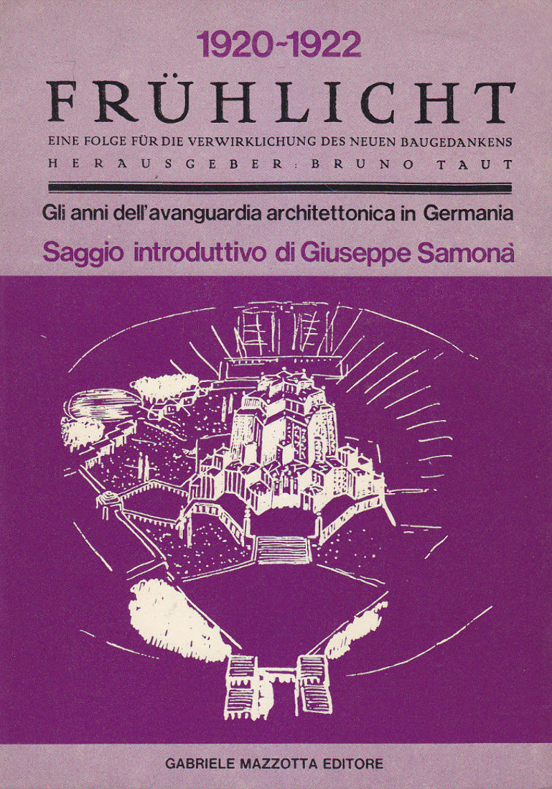 FRUHLICHT anni avanguardia architettonica di Samona 1974 Gabriele Mazzotta Libro