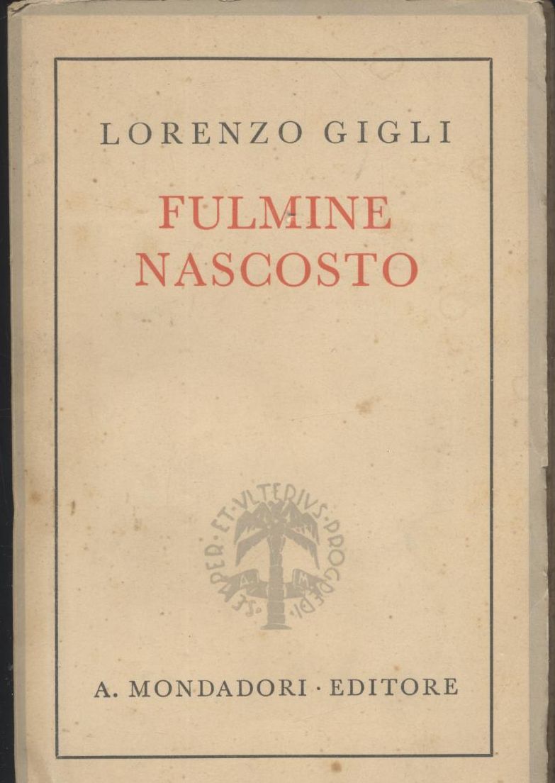 FULMINE NASCOSTO Lorenzo Gigli il romanzo del re di Roma …