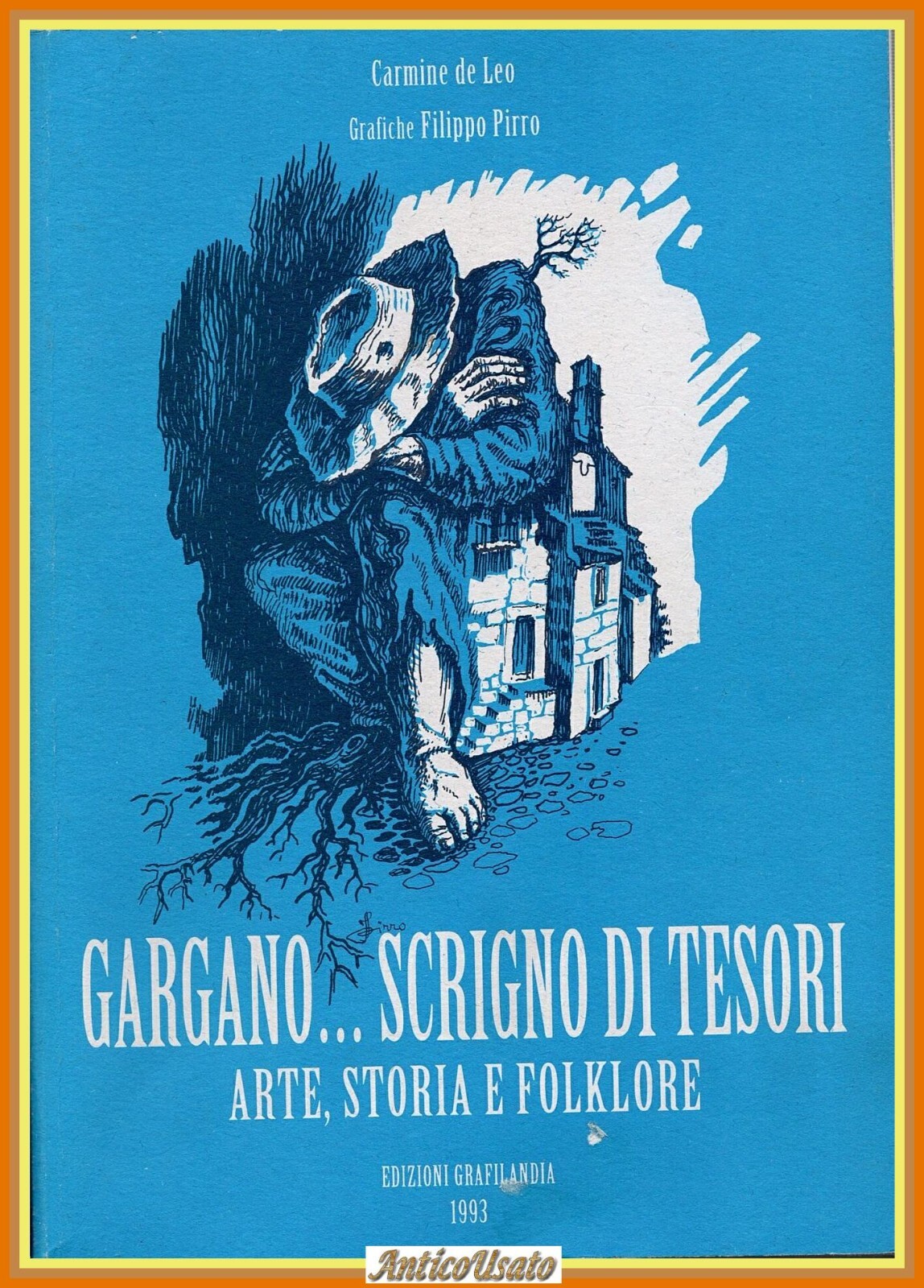 GARGANO SCRIGNO DI TESORI ARTE STORIA E FOLKLORE De Leo …