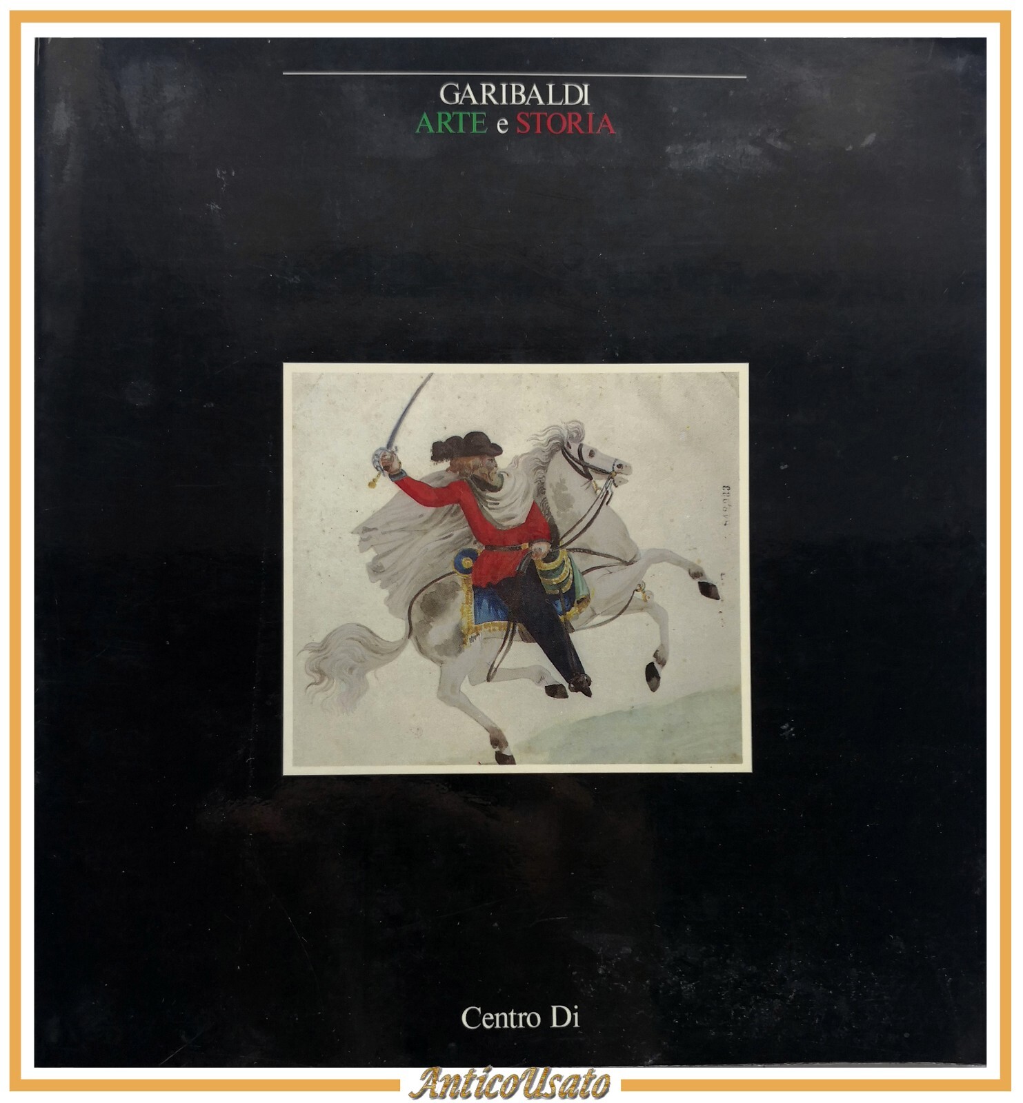 GARIBALDI ARTE E STORIA 1982 Centro Di Libro Catalogo Mostra …