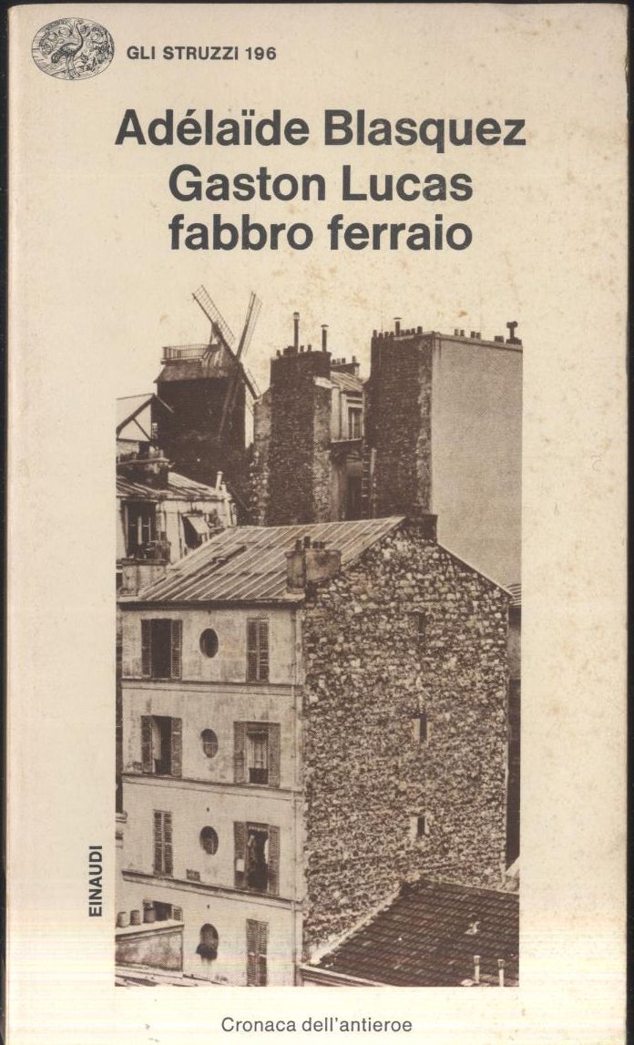 GASTON LUCAS FABBRO FERRAIO di Adelaide Blasquez 1979 Einaudi gli …