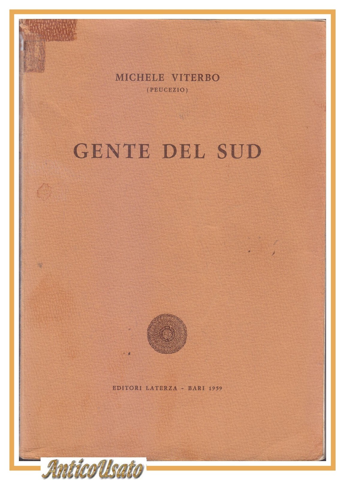 GENTE DEL SUD di Michele Viterbo 1959 Laterza editore libro …