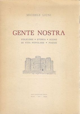 GENTE NOSTRA FOLKLORE STORIA SCENE DI VITA POPOLARE POESIE Michele …