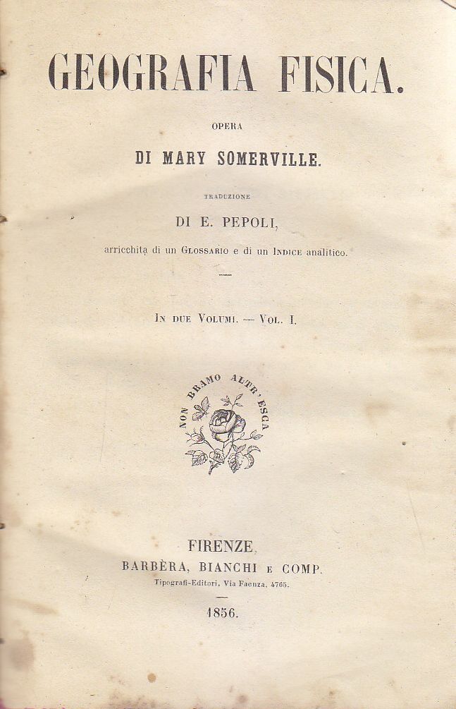 Geografia Fisica volume I di Mary Somerville 1856 Barbera Bianchi …