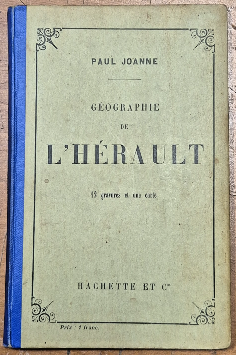 GEOGRAPHIE DE L'HERAULT di Paul Joanne 1908 Hachette carta geografica …