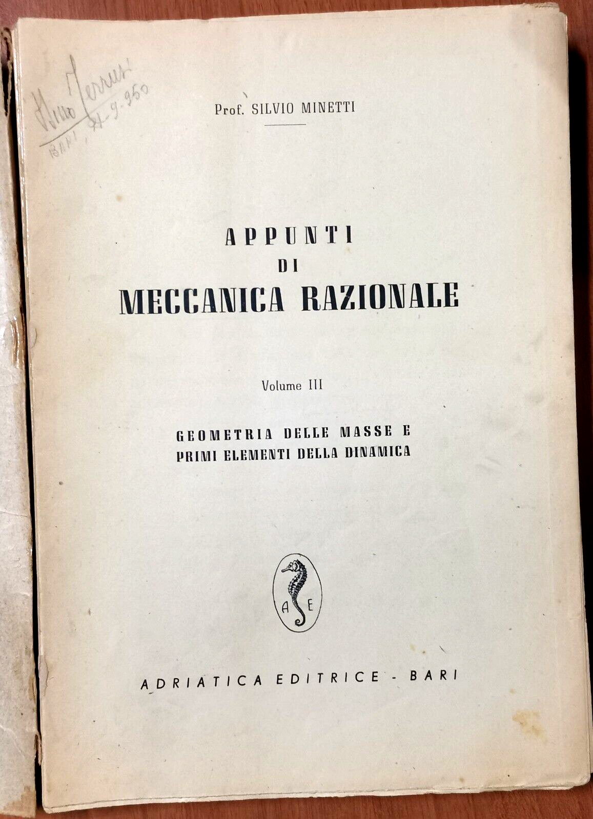 GEOMETRIA DELLE MASSE E PRIMI ELEMENTI DINAMICA di Silvio Minetti …