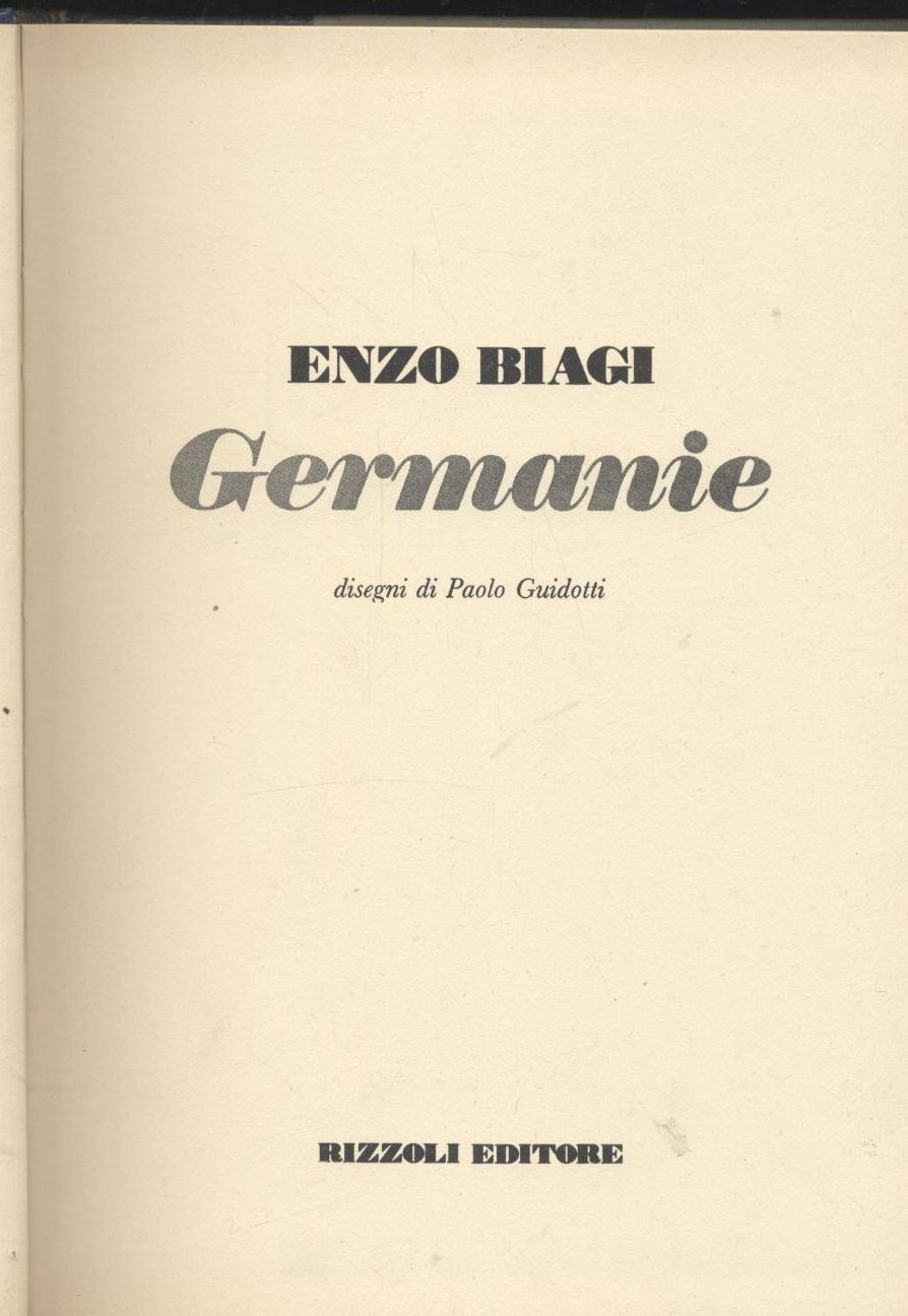 GERMANIE la geografia di Enzo Biagi 1976 Rizzoli I edizione …