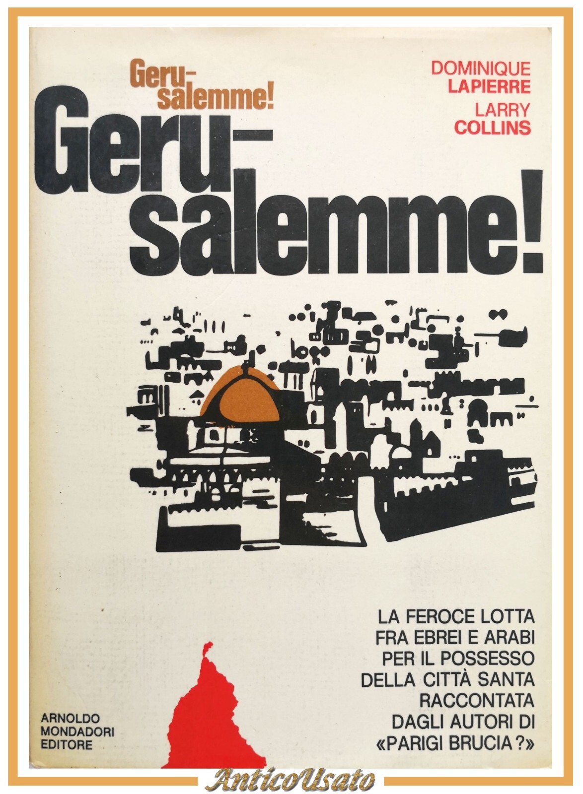 GERUSALEMME di Dominique Lapierre Larry Collins 1972 Mondadori Libro ebrei …
