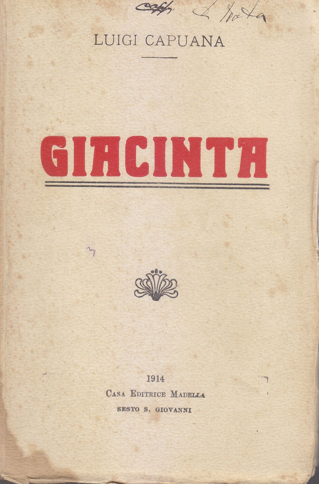 GIACINTA di Luigi Capuana 1914 Casa Editrice Madella libro romanzo …