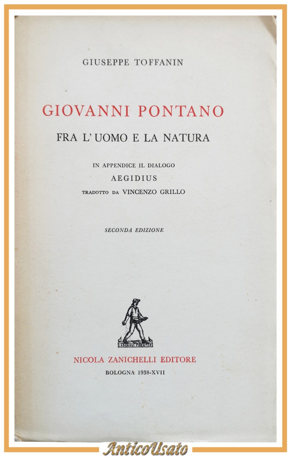 GIOVANNI PONTANO FRA L'UOMO E LA NATURA di Giuseppe Toffanin …