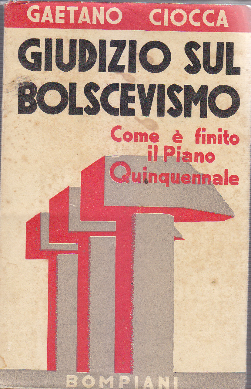 GIUDIZIO SUL BOLSCEVISMO COME è FINITO PIANO QUINQUENNALE di Gaetano …