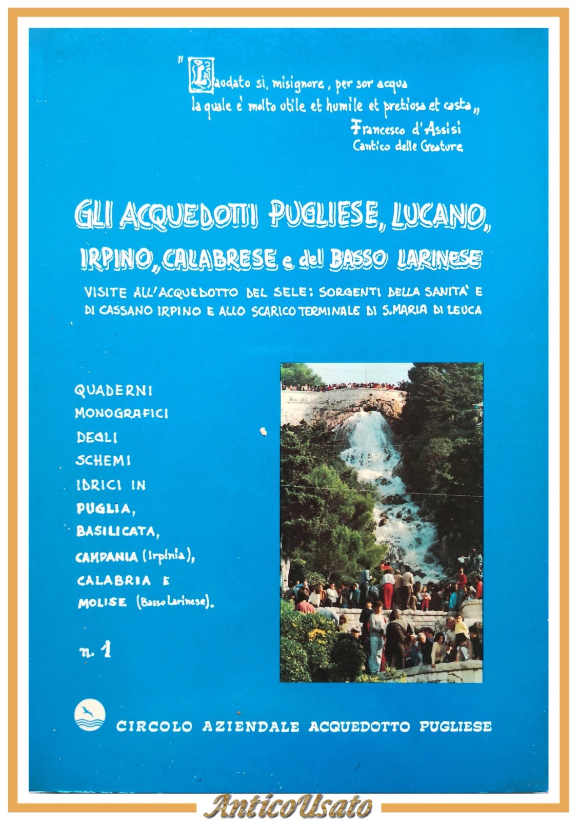 GLI ACQUEDOTTI PUGLIESE LUCANO IRPINO CALABRESE E DEL BASSO LARINESE …
