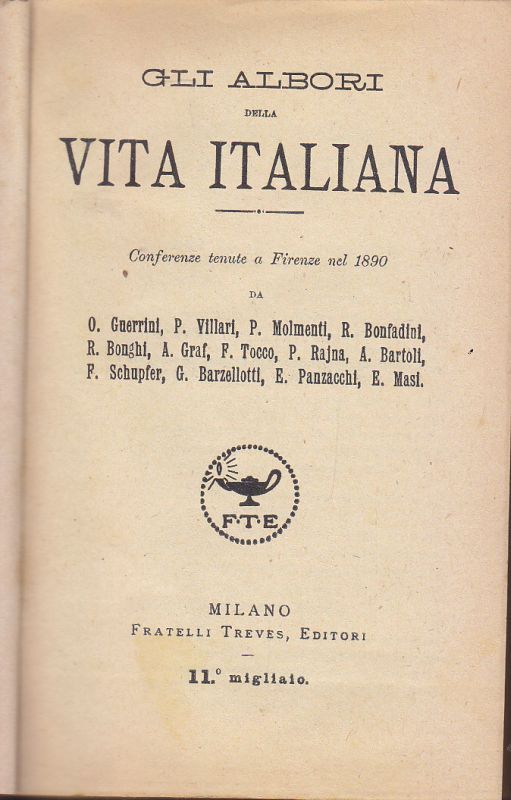 GLI ALBORI DELLA VITA ITALIANA Conferenze tenute a Firenze 1890 …