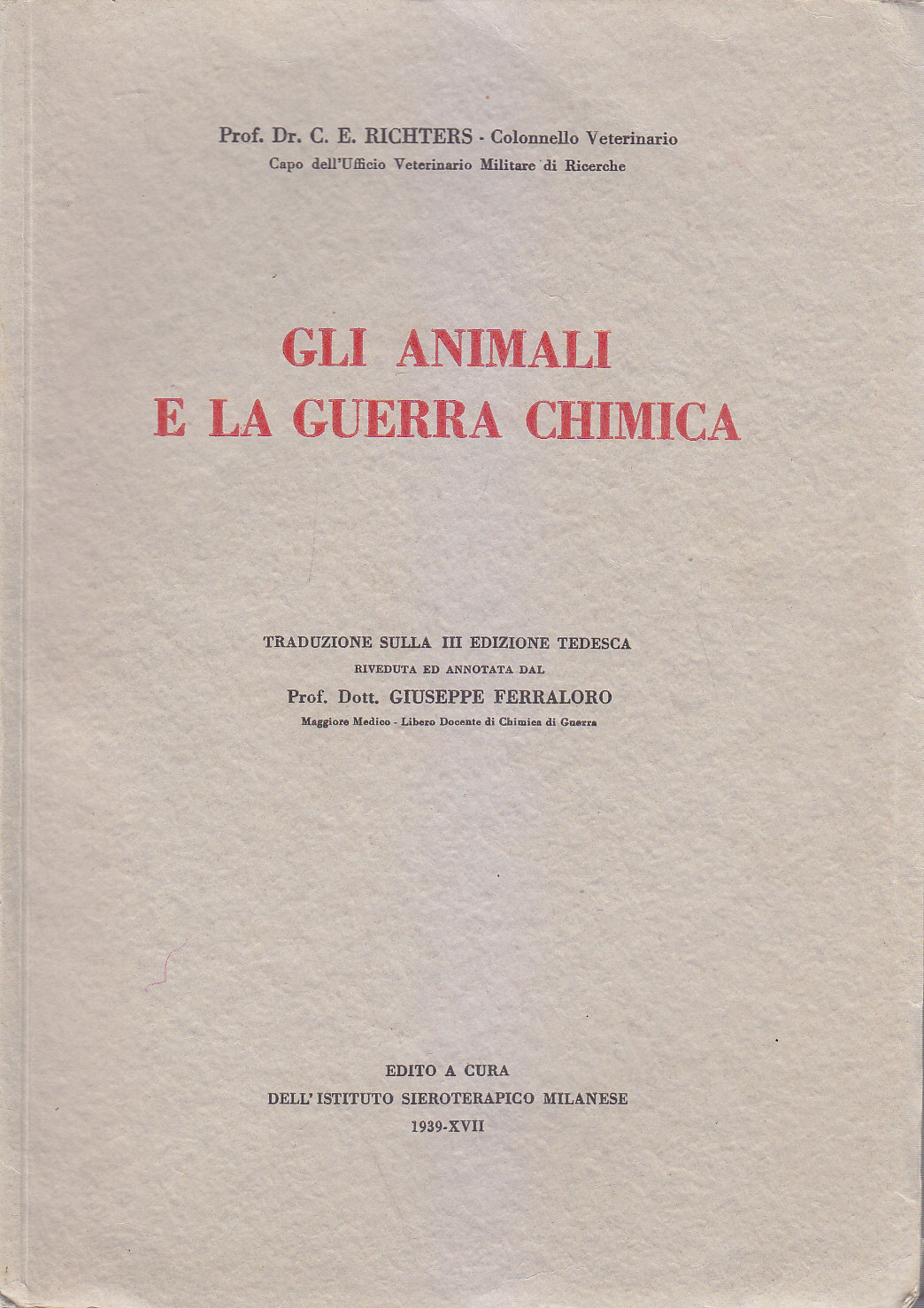 GLI ANIMALI E LA GUERRA CHIMICA di Richters 1939 Istituto …