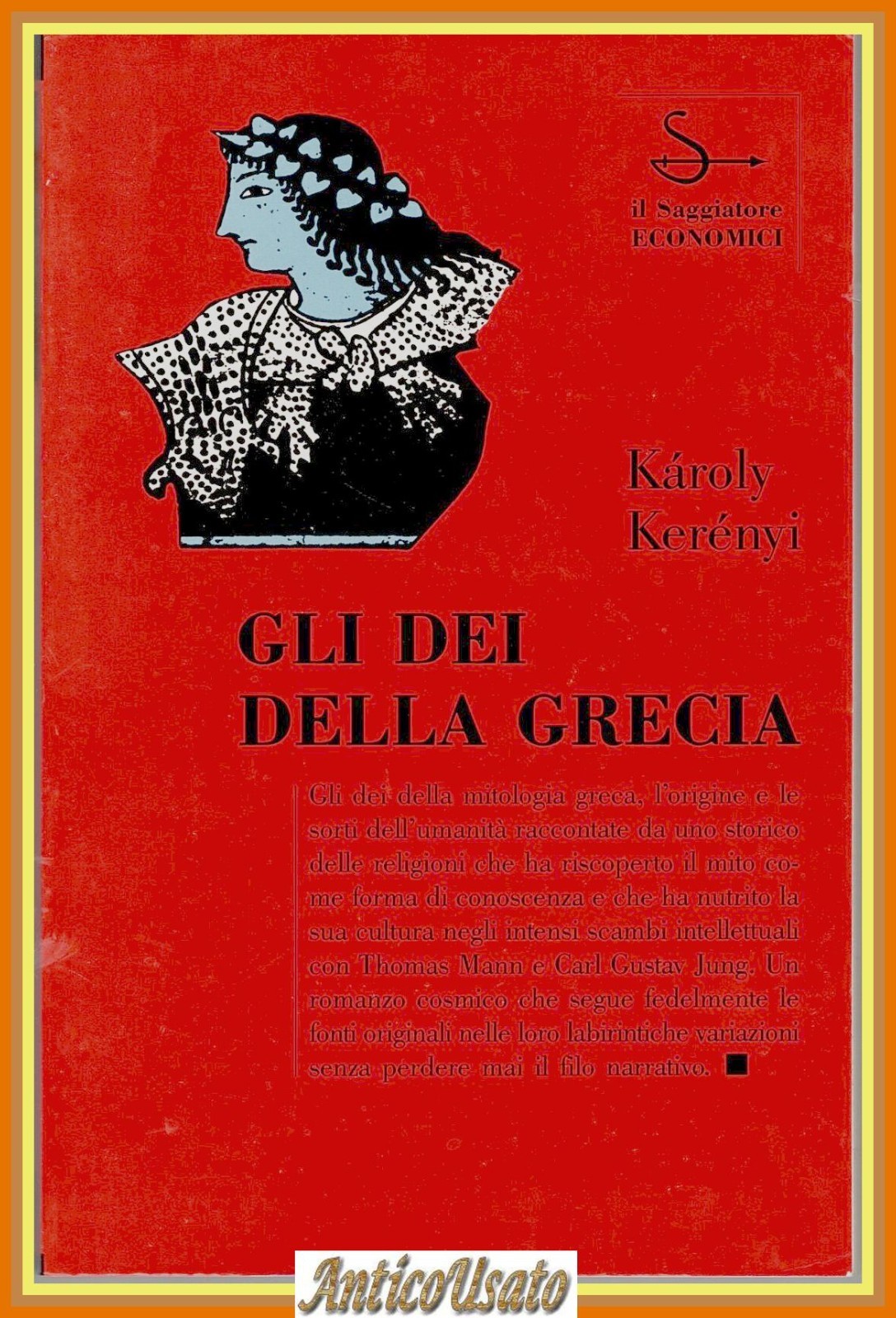 GLI DEI DELLA GRECIA di Karoly Kerenyi 1994 il Saggiatore …