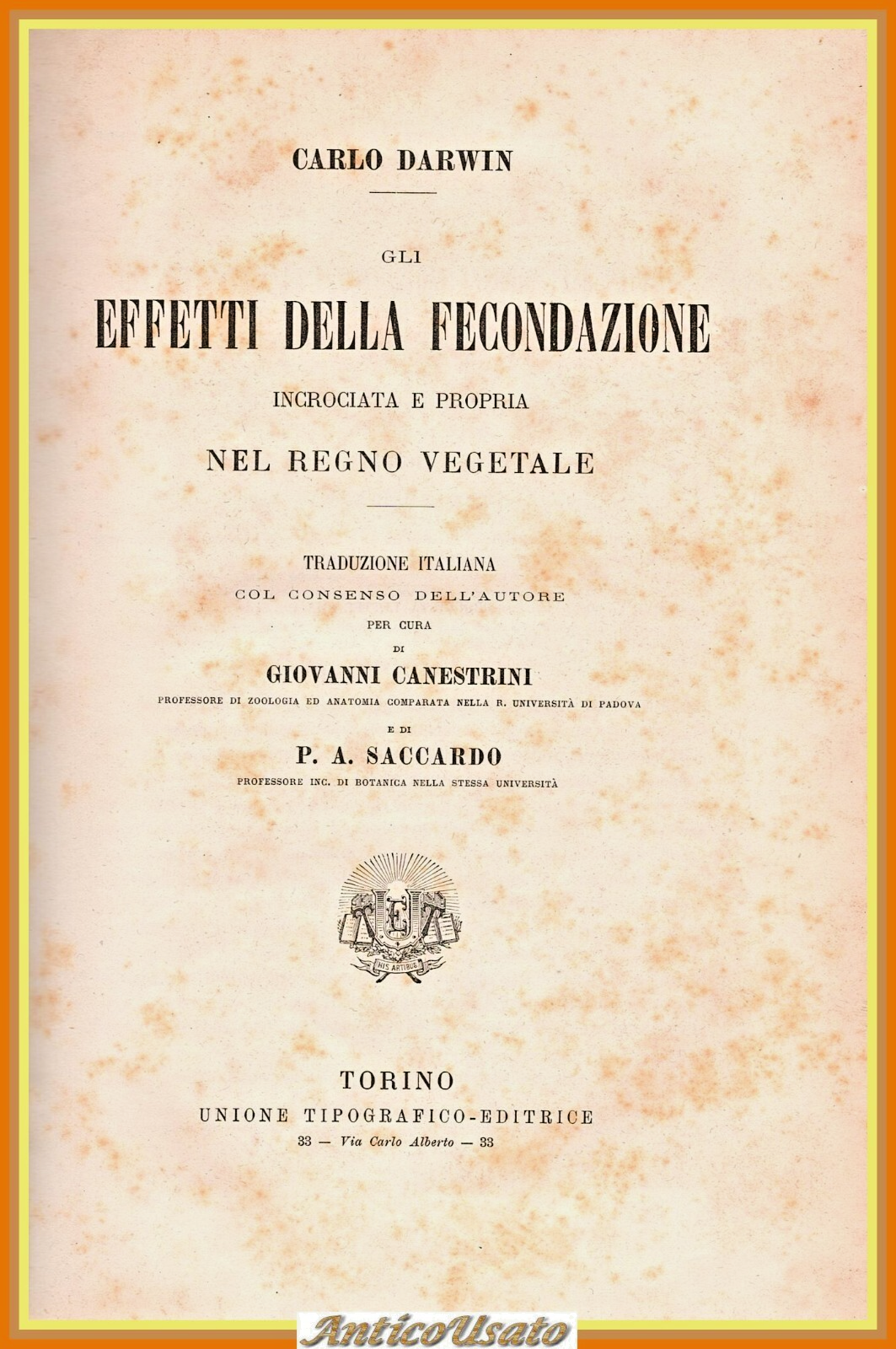 GLI EFFETTI DELLA FECONDAZIONE INCROCIATA E PROPRIA di C Darwin …