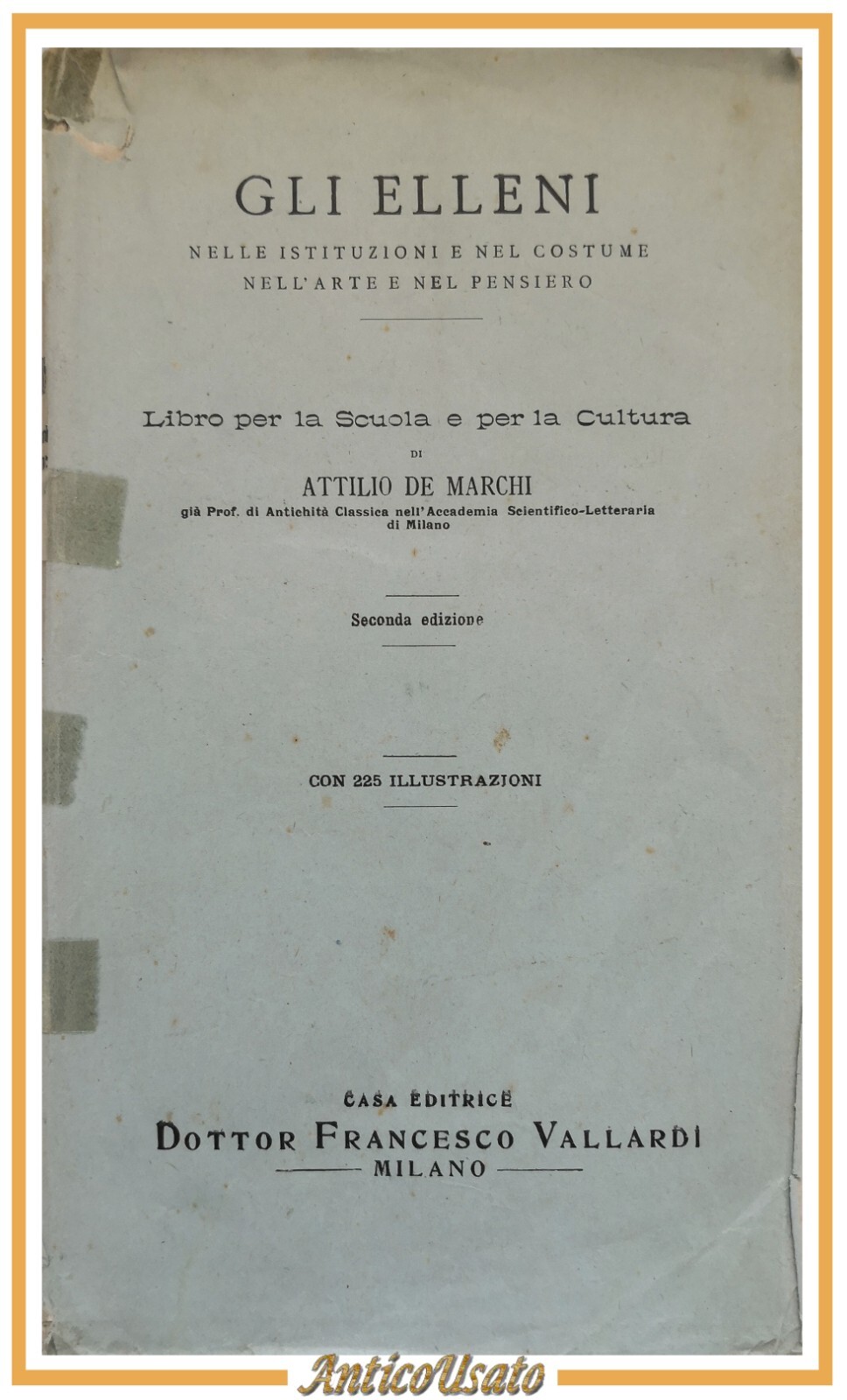 GLI ELLENI costume pensiero di Attilio De Marchi 1924 Francesco …