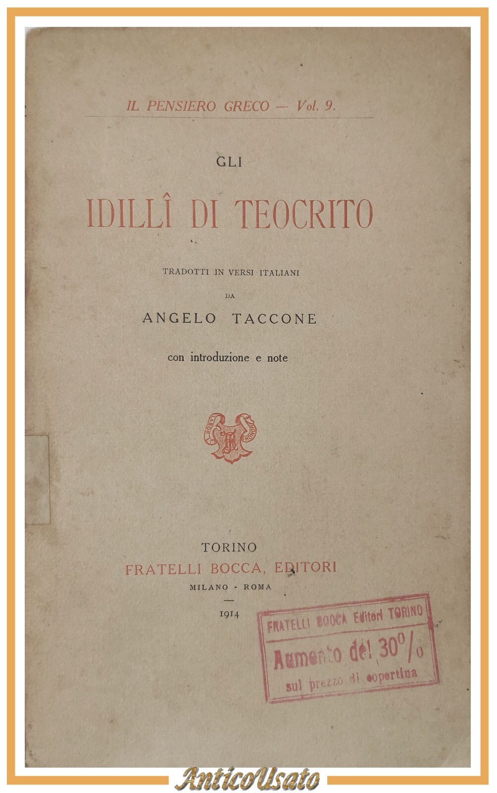 GLI IDILLI DI TEOCRITO tradotti da Angelo Taccone 1914 Fratelli …