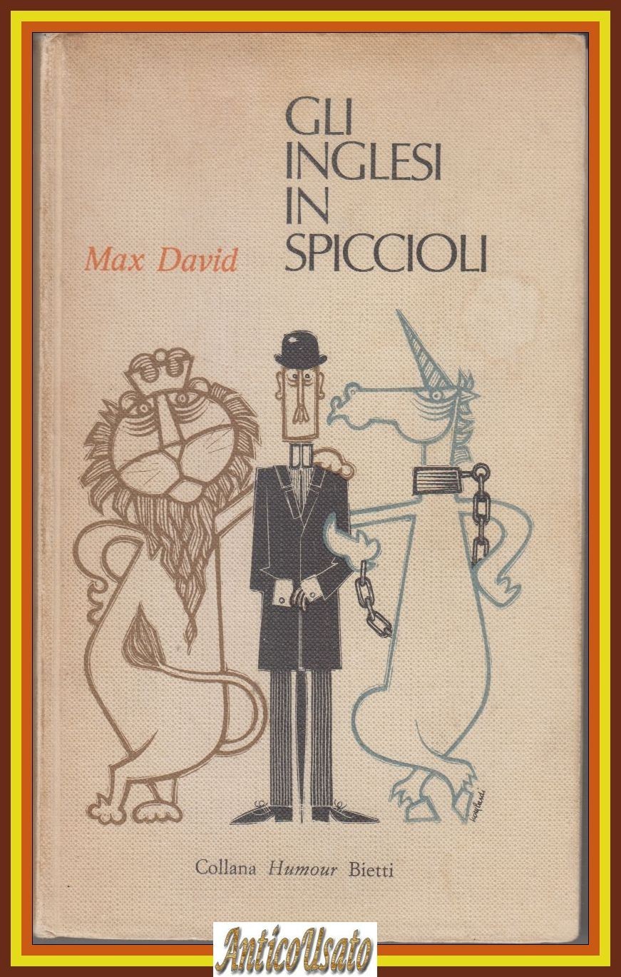 GLI INGLESI IN SPICCIOLI di Max David 1967 Bietti editore …