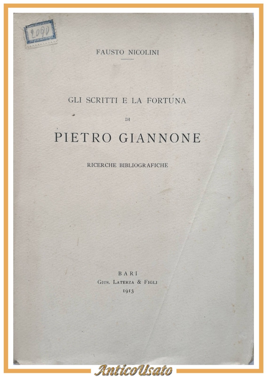 GLI SCRITTI E LA FORTUNA DI PIETRO GIANNONE Fausto Nicolini …